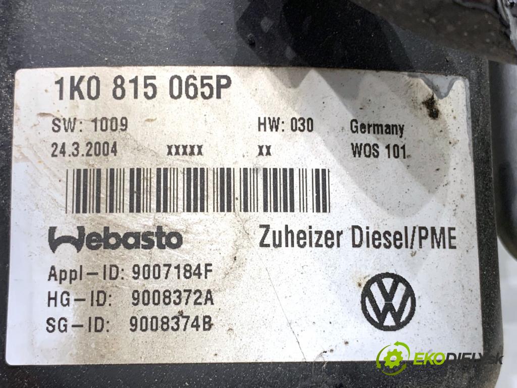 VW TOURAN nadwozie wielkoprzestrzenne (MPV) 2004 74 kW 1.9 TDI 1896 Webasto 1K0815065P (Webasto (nezávislé kúrenie))