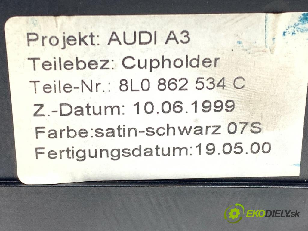 AUDI A3 8L liftback 2000 75 kW 1.6 1595 Držiak na nápoje 8L0862534C (Držiak (úchyt) na nápoje)