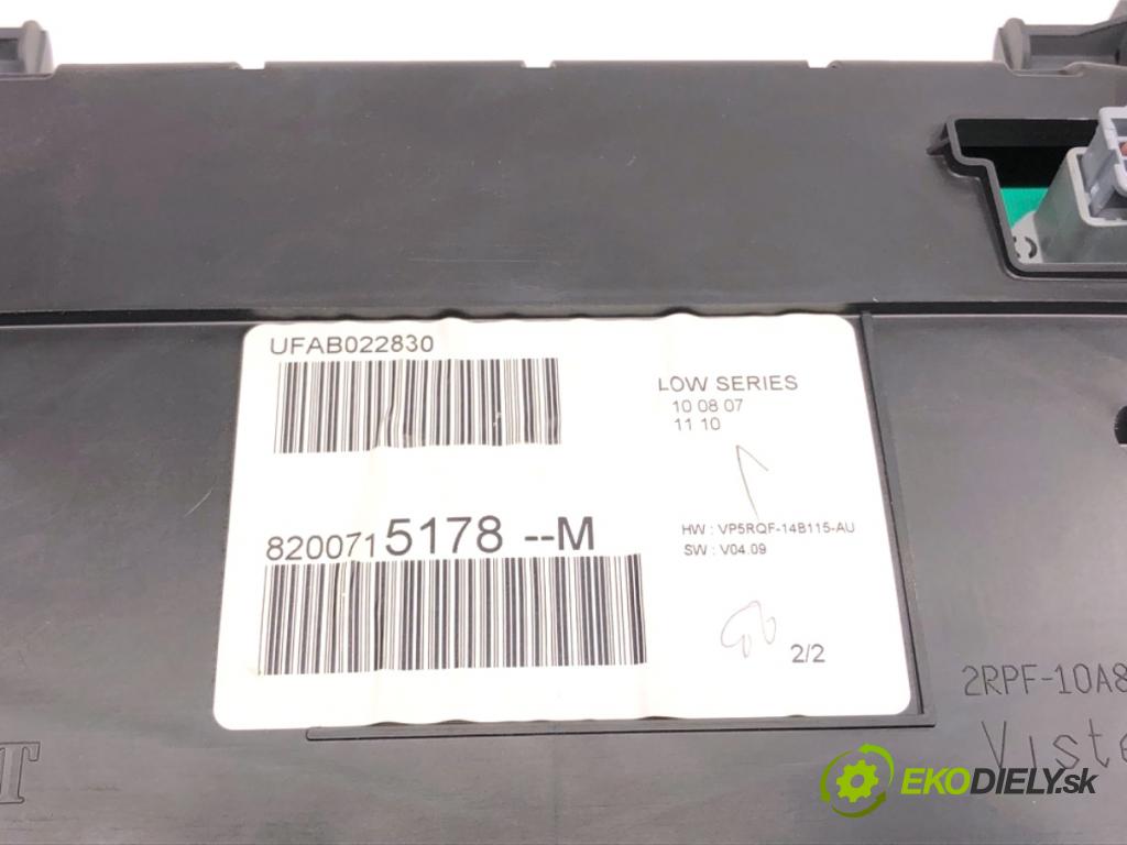 RENAULT CLIO III liftback 2007 55 kW 1.2 16V (BR02, BR0J, BR11, CR02, CR0J, CR11) 1149 Prístrojovka 8200715178 (Prístrojová doska)