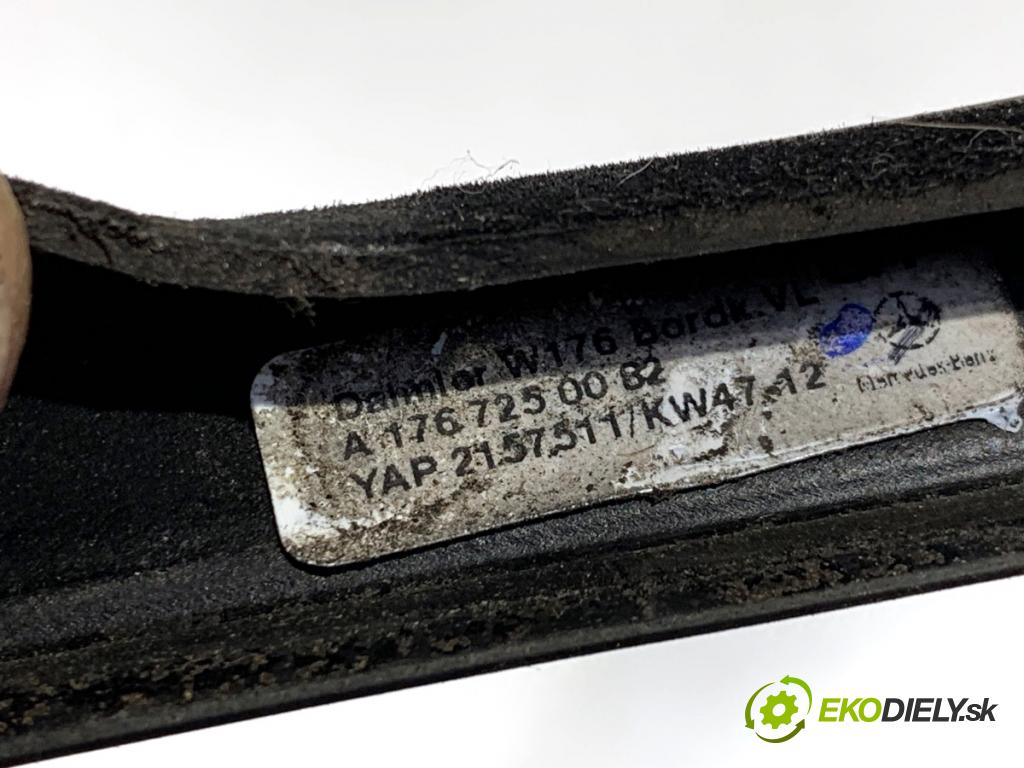 MERCEDES-BENZ W176 liftback 2012 90 kW A 180 (176.042) 1595 lišta Sbírání: přední část levý A1767250082