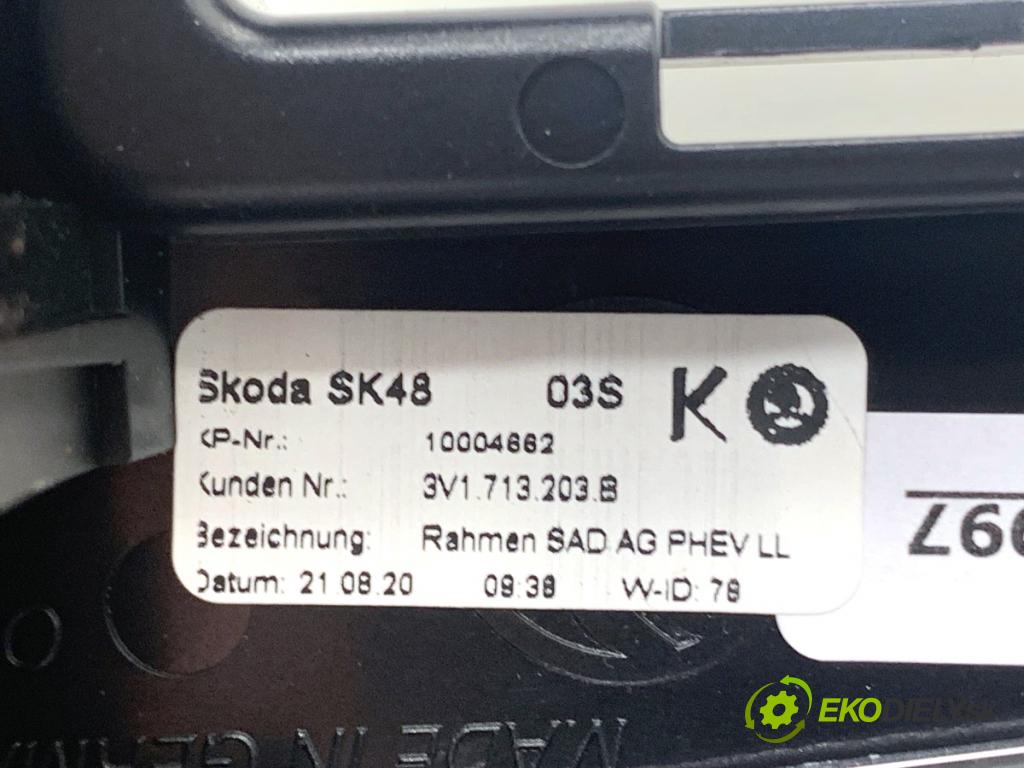 SKODA SUPERB III Kombi 2020 160 kW 1.4 TSI iV 1395 Panel přepínač TUNEL: 3V1713203B