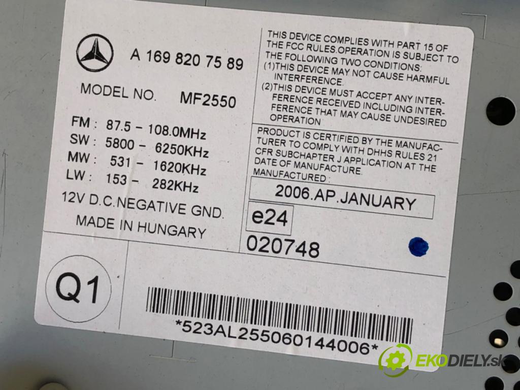 MERCEDES-BENZ W169 liftback 2006 85 kW A 170 (169.032, 169.332) 1699 RADIO A1698207589 (Audio zariadenie)