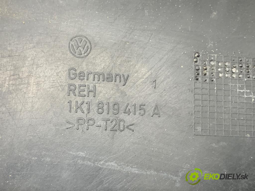 VW GOLF V liftback 2007 103 kW 1.4 TSI 1390 Torpédo, plast pod čelné okno 1K1819415A (Torpédo (plast pod čelným sklom))