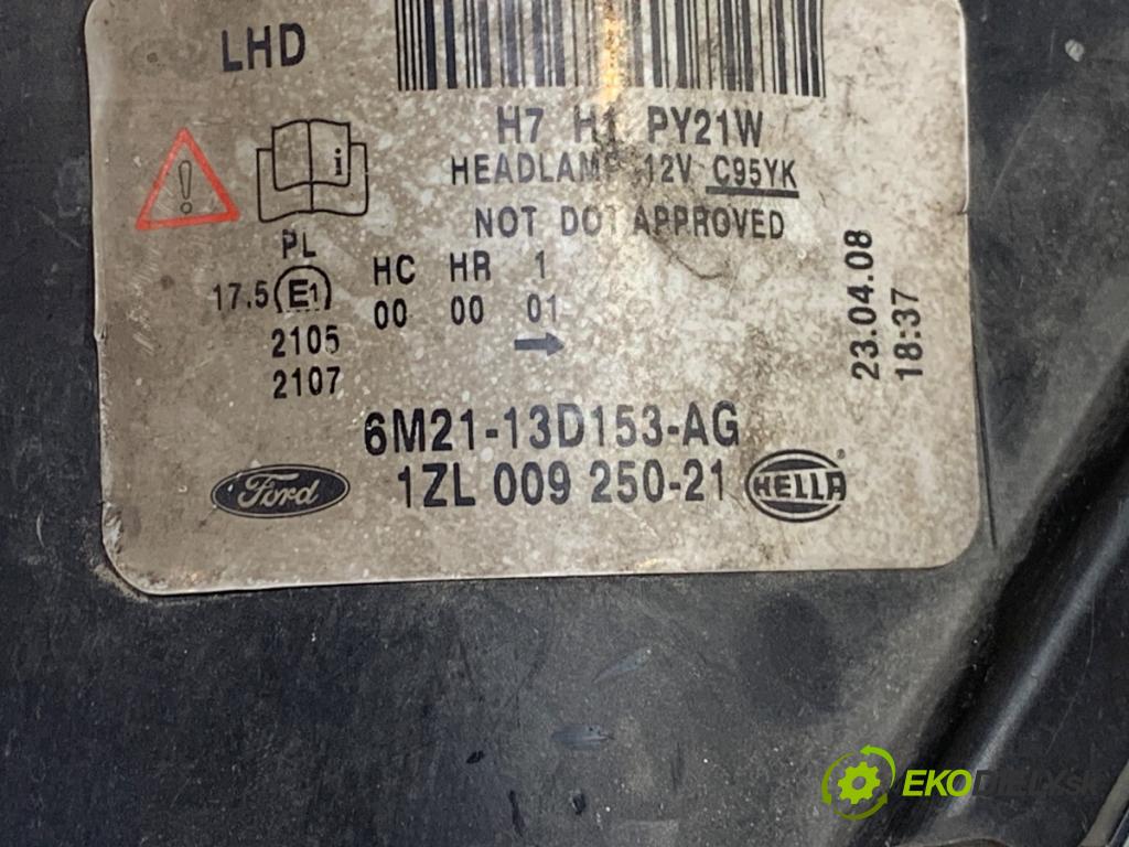 FORD S-MAX nadwozie wielkoprzestrzenne (MPV) 2008 92 kW 1.8 TDCi 1753 Svetlomet pravy predný 6M21-13D152-AG