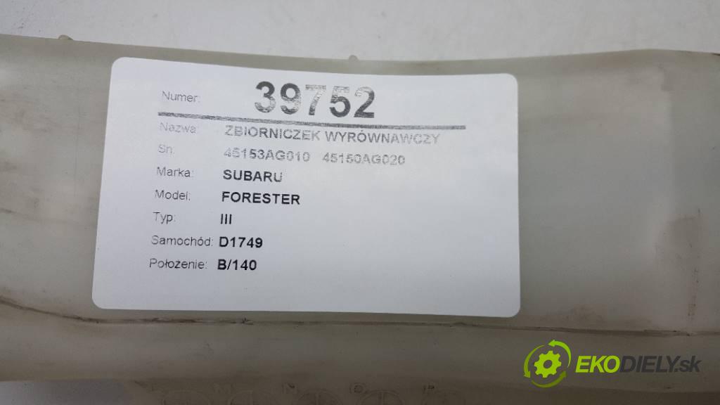 SUBARU FORESTER III 2010 147 kW III 2.0 Nádržka vyrovnávacia 45153AG010   45150AG020