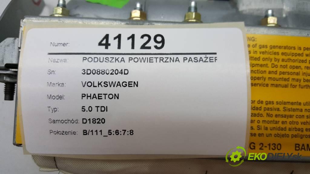 VOLKSWAGEN PHAETON 5.0 TDI 2003 313 kW 5.0 TDI 4921,00 AirBag - spolujazdca airbag 3D0880204D