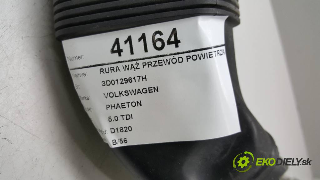 VOLKSWAGEN PHAETON 5.0 TDI 2003 313 kW 5.0 TDI 4921,00 Rúra hadice trubka vzduchu 3D0129617H     (Hadice chlazení vzduchu)
