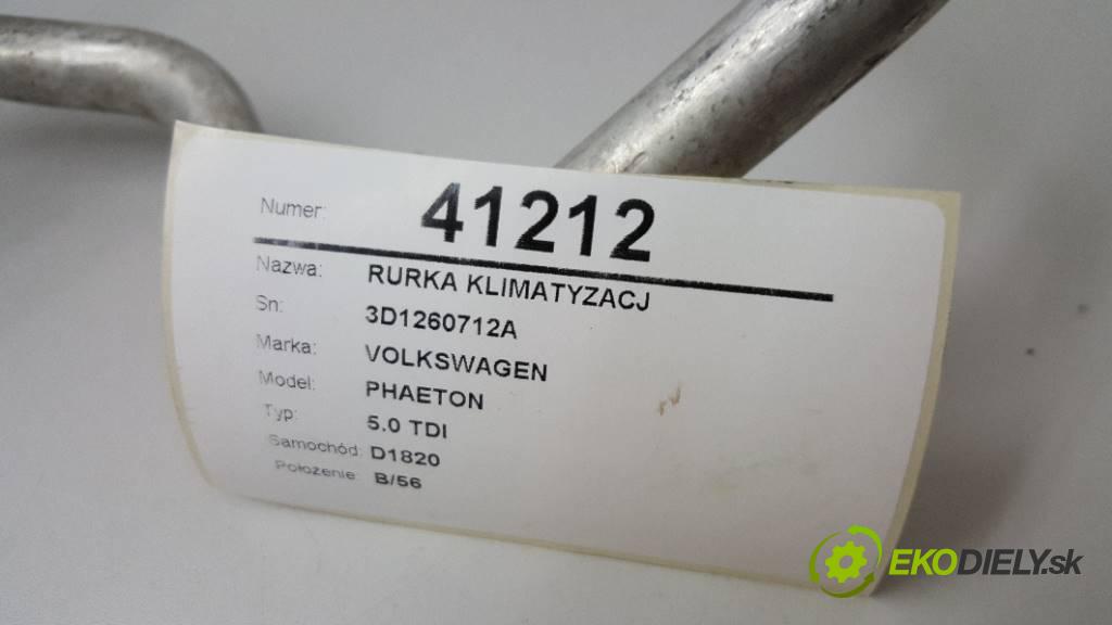 VOLKSWAGEN PHAETON 5.0 TDI 2003 313 kW 5.0 TDI 4921,00 rúrka klimatizácie 3D1260712A