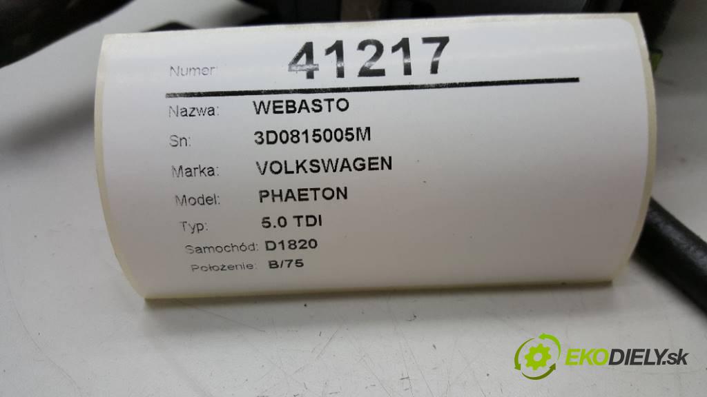 VOLKSWAGEN PHAETON 5.0 TDI 2003 313 kW 5.0 TDI 4921,00 Webasto 3D0815005M     (Webasto ohřívače)