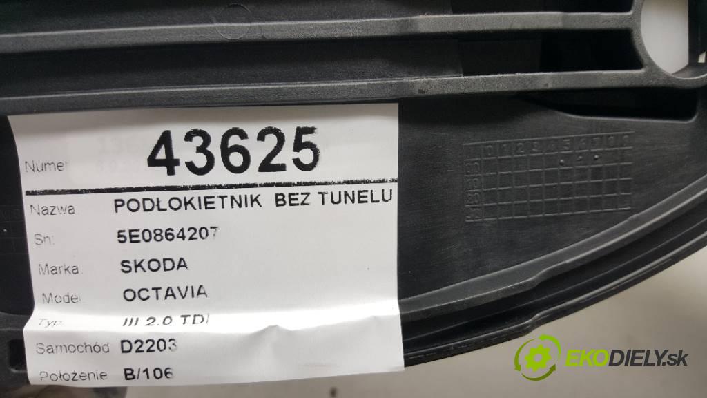 SKODA OCTAVIA III 2.0 TDI 2015 150 kW III 2.0 TDI 1968,00 Lakťová opierka tunelu 5E0864207