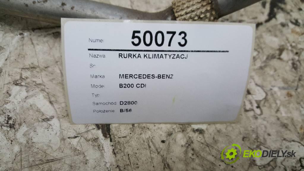 MERCEDES-BENZ B200 CDI   2005 103KW   1992 rúrka klimatizácie