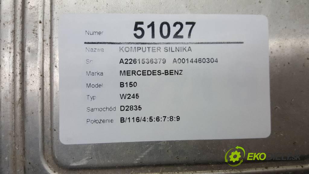 MERCEDES-BENZ B150 W245 2005 70KW W245 1498 riadiaca jednotka Motor A2261536379   A0014460304 (Riadiace jednotky)