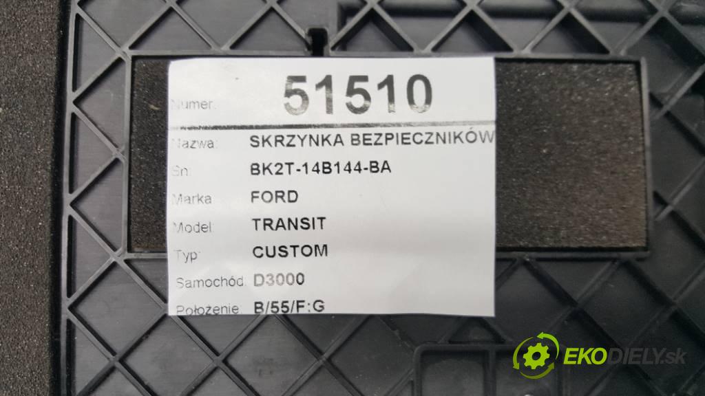FORD TRANSIT CUSTOM 2013 74KW CUSTOM 2198 skříňka poistková BK2T-14B144-BA (Pojistkové skříňky)