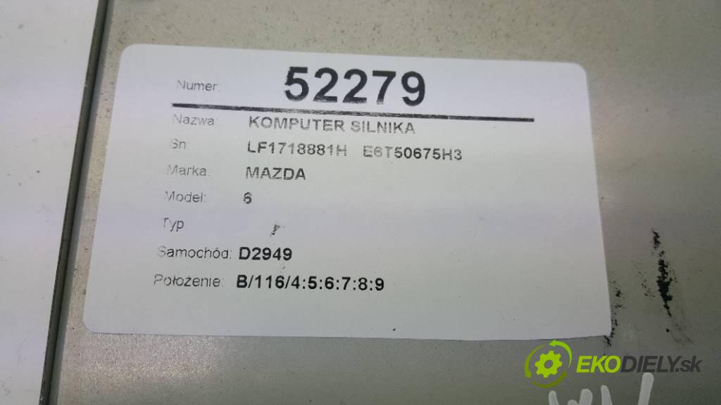 MAZDA 6   2003 104KW   1999 riadiaca jednotka Motor LF1718881H   E6T50675H3 (Riadiace jednotky)