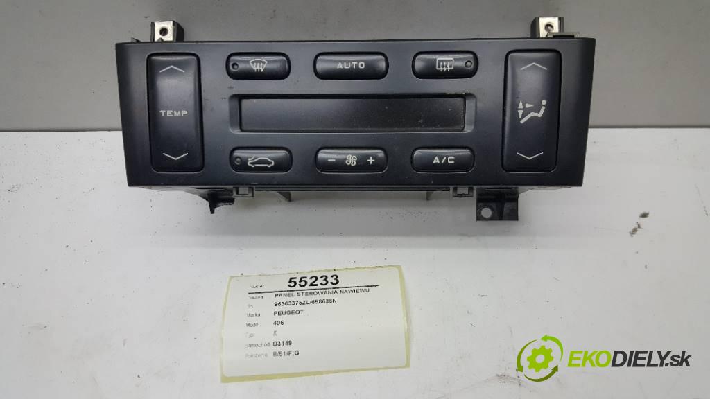 PEUGEOT 406  2001 109 kW X 1997 Panel ovládania kúrenia 96303375ZL/658636N (Prepínače, spínače, tlačidlá a ovládače kúrenia)