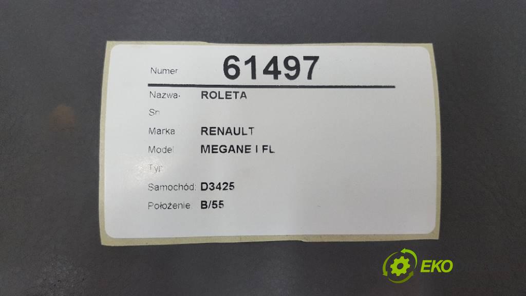 RENAULT MEGANE I FL   2000 107 KM 79KW     1165 Roleta  (Rolety kufra)