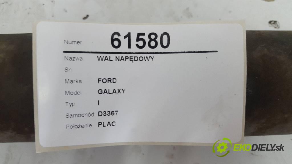 FORD GALAXY I 1999 128KW I 2792 Kardaň, hriadeľ hnací  (Kardaňové hriadele)