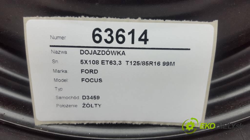 FORD FOCUS  2005 80kW            1560 Rezerva 5X108 ET63,3  T125/85R16 99M (Kolesá dojazdové)