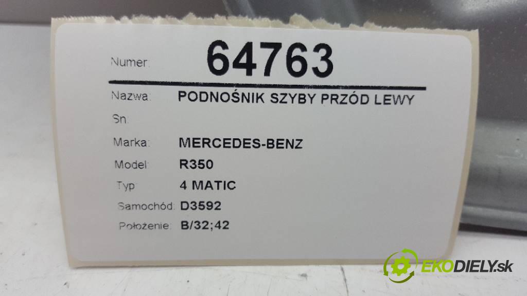 MERCEDES-BENZ R350 4 MATIC 2007 200kW 4 MATIC 3498 mechanismus okna přední část levý