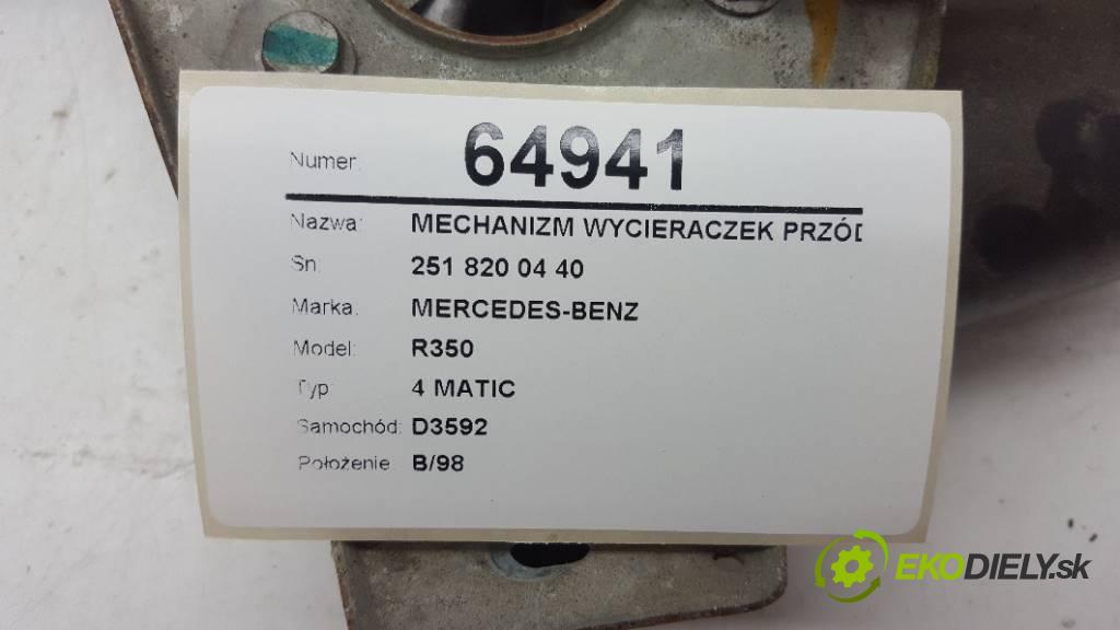 MERCEDES-BENZ R350 4 MATIC 2007 200kW 4 MATIC 3498 mechanismus stěračů přední část 251 820 04 40 (Motorky stěračů)