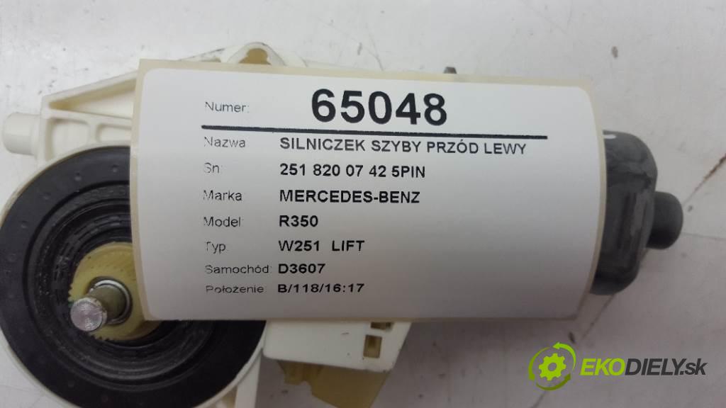 MERCEDES-BENZ R350 W251  LIFT 2010 195kW W251  LIFT 2987 Motorček okna predný ľavy 251 820 07 42 5PIN