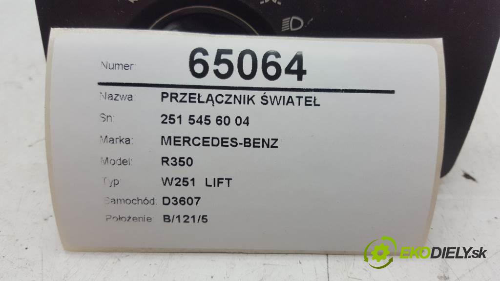 MERCEDES-BENZ R350 W251  LIFT 2010 195kW W251  LIFT 2987 Prepínač svetiel 251 545 60 04  (Prepínače, spínače, tlačidlá a ovládače kúrenia)