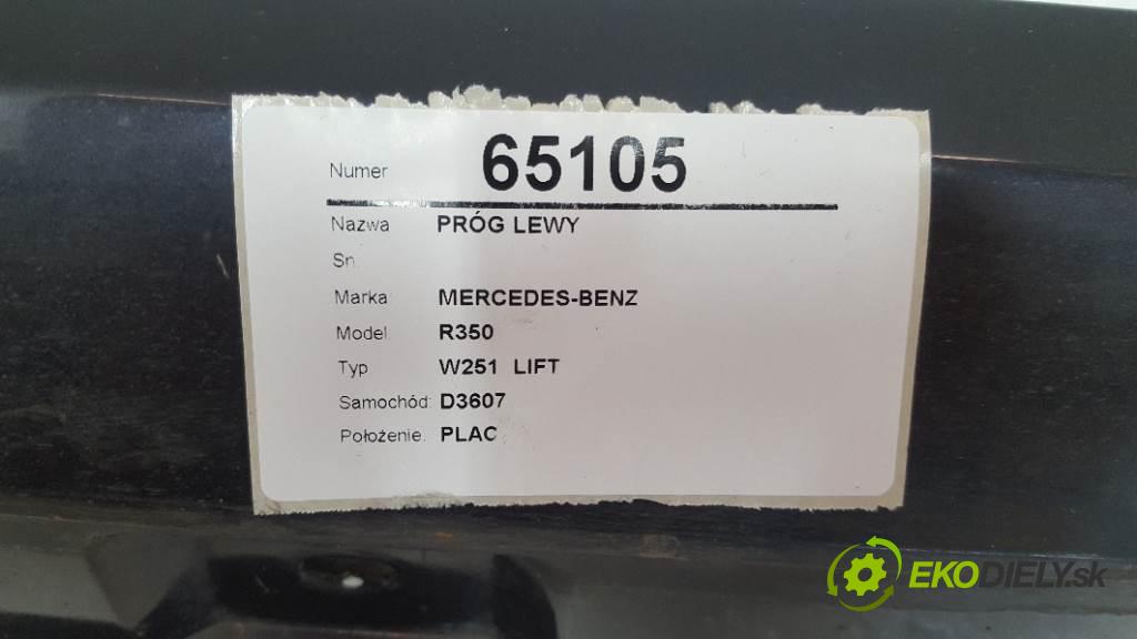 MERCEDES-BENZ R350 W251  LIFT 2010 195kW W251  LIFT 2987 práh levý  (Ostatní)