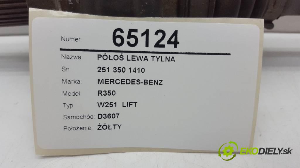 MERCEDES-BENZ R350 W251  LIFT 2010 195kW W251  LIFT 2987 Poloos ľavá strana zadná 251 350 1410 (Ostatné)