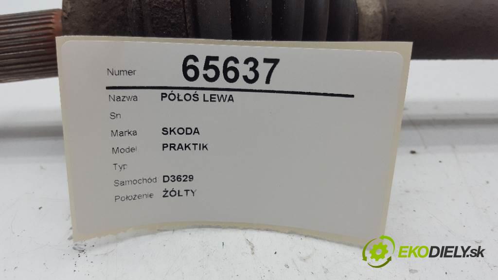 SKODA PRAKTIK   2009 63kW      1198 poloos levá strana  (Poloosy)