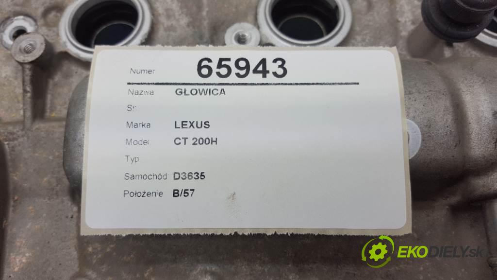 LEXUS CT 200H   2014 73kW   1798 Hlava valcov  (Hlavy valcov)