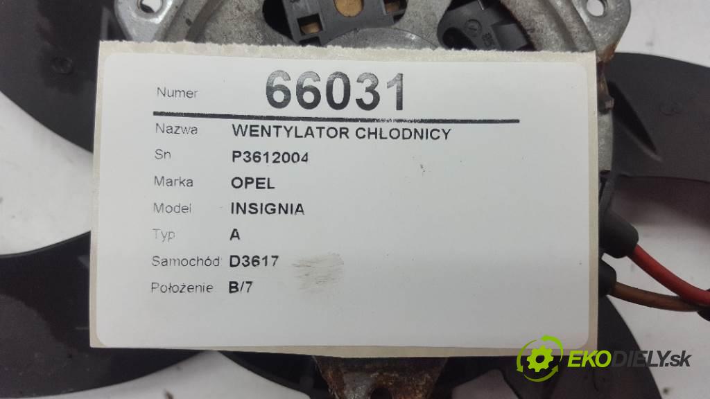 OPEL INSIGNIA A 2010 118kW A 1956 Ventilátor chladiča P3612004 (Ventilátory)