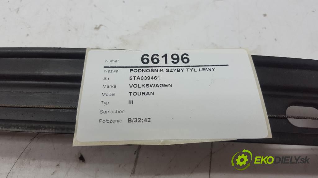 VOLKSWAGEN TOURAN    III  mechanismus okna zadní část levý 5TA839461