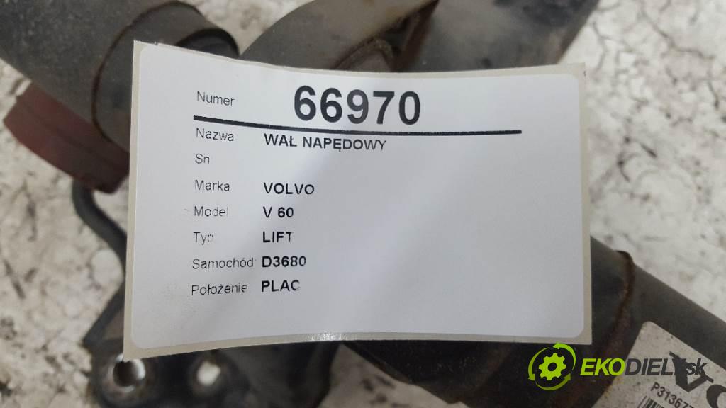 VOLVO V 60 LIFT 2015 223KW LIFT 2953 Kardaň, hriadeľ hnací  (Kardaňové hriadele)