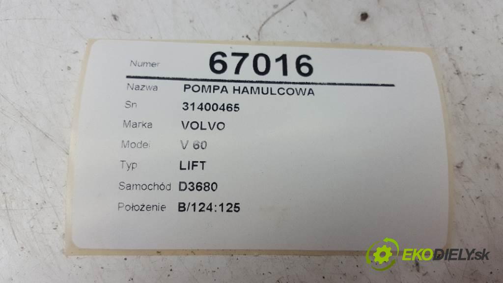 VOLVO V 60 LIFT 2015 223KW LIFT 2953 Pumpa brzdová 31400465 (Posilňovače bŕzd)