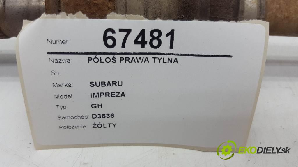 SUBARU IMPREZA GH 2009 110kW GH 1998 Poloos pravá zadná  (Ostatné)