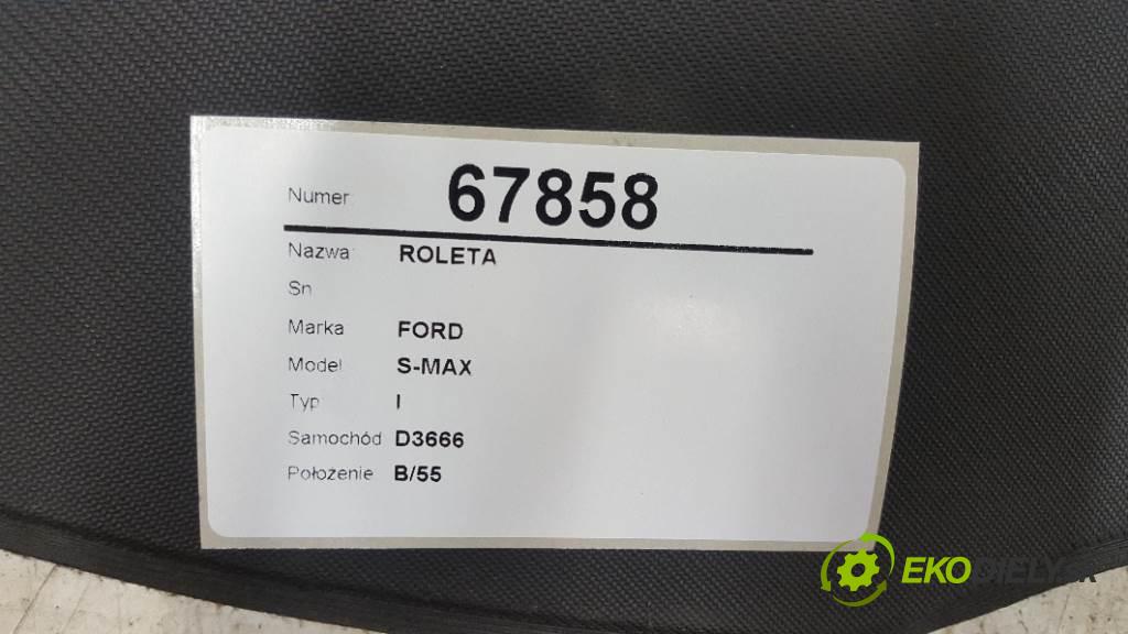 FORD S-MAX I 2009 129 kW I 2179 Roleta  (Rolety kufru)