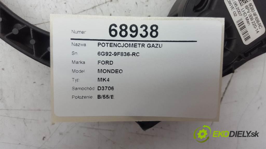FORD MONDEO MK4 2007 103kW MK4 1997 Potenciometer plynového pedálu 6G92-9F836-RC (Pedále)