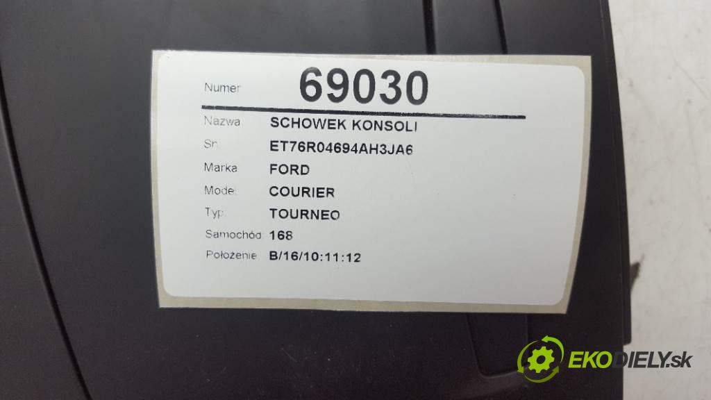 FORD COURIER TOURNEO  2018 773kW TOURNEO  1499 Priehradka, kastlík prístrojovky ET76R04694AH3JA6