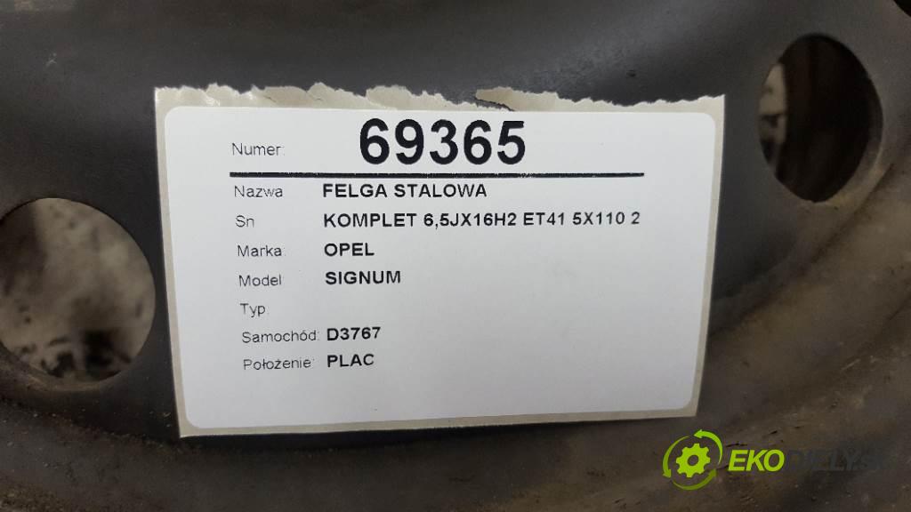 OPEL SIGNUM  2004 74kW   1995 disk (OCEL KOMPLET 6,5JX16H2 ET41 5X110 2160113