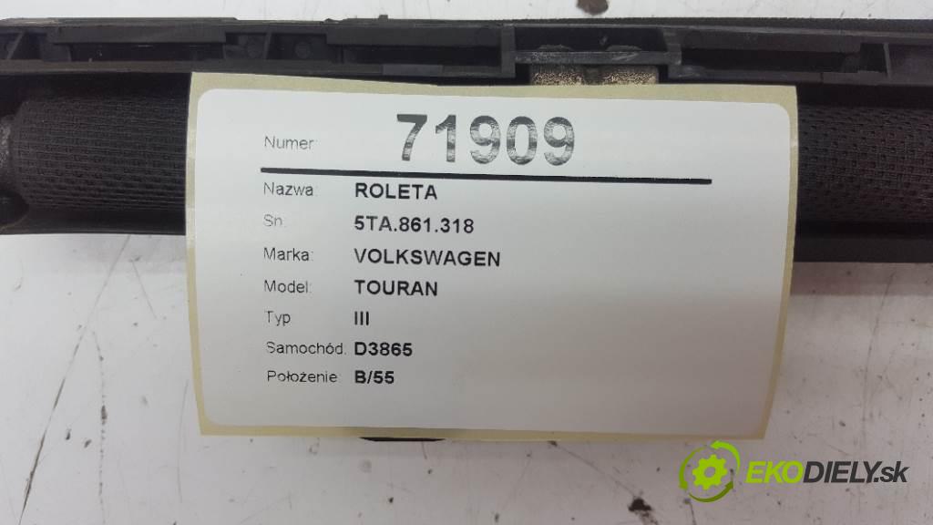VOLKSWAGEN TOURAN III 2017 132 kW III 1798 Roleta 5TA.861.318 (Rolety kufra)