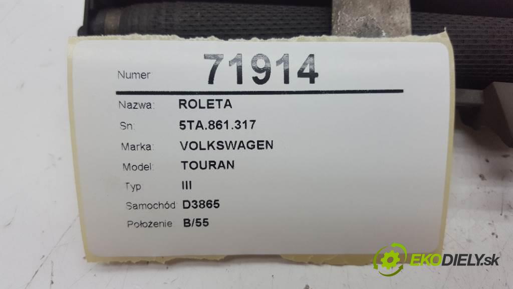VOLKSWAGEN TOURAN III 2017 132 kW III 1798 Roleta 5TA.861.317 (Rolety kufru)