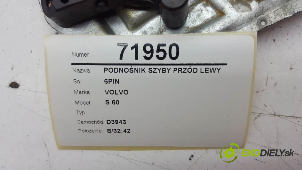 VOLVO S 60  2001 120kW    2401 mechanismus okna přední část levý 6PIN