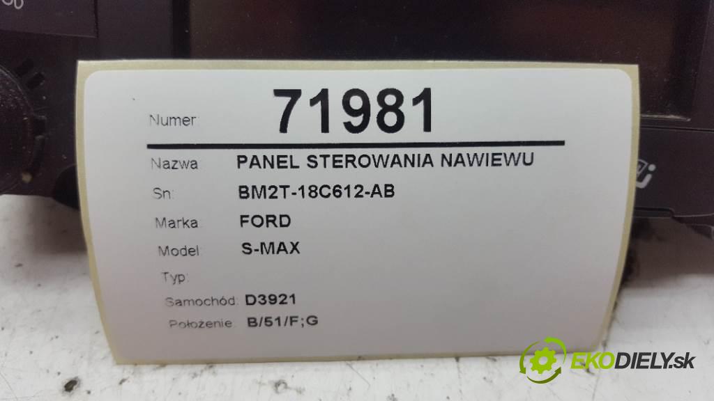 FORD S-MAX  2011 103kW    1997 Panel ovládania kúrenia BM2T-18C612-AB (Prepínače, spínače, tlačidlá a ovládače kúrenia)