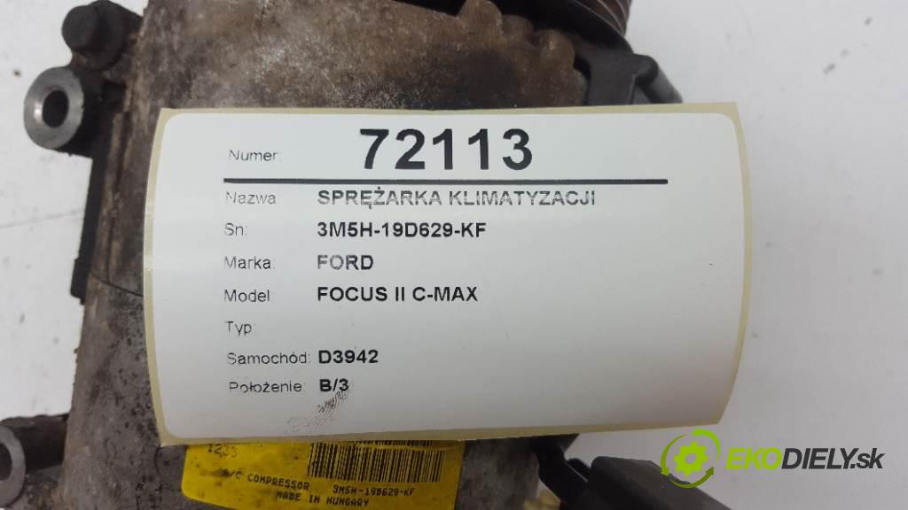 FORD FOCUS II C-MAX  2007 80kW    1560 Kompresor klimatizácie 3M5H-19D629-KF (Kompresory klimatizácie)