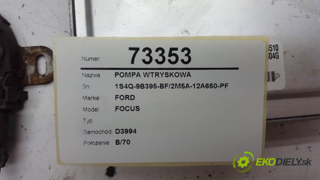 FORD FOCUS  2003 74kW    1753 Pumpa vstrekovacia 1S4Q-9B395-BF/2M5A-12A650-PF (Vstrekovacie čerpadlá)