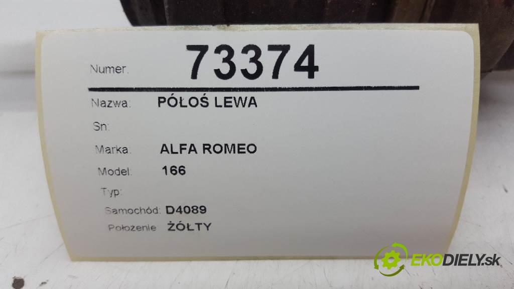 ALFA ROMEO 166  1999 151 kW   1996 Poloos ľavá strana  (Poloosy)