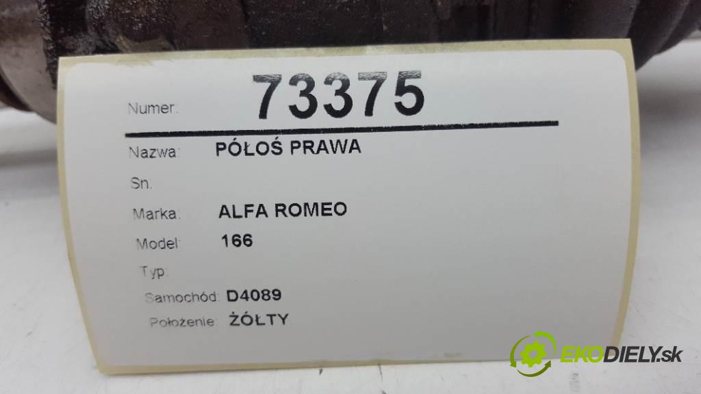 ALFA ROMEO 166  1999 151 kW   1996 Poloos pravá  (Poloosy)