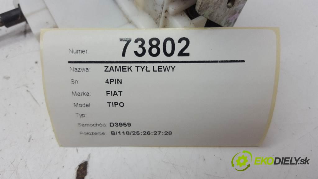 FIAT TIPO  2017 0 kW    0 zámok zadní část levý 4PIN