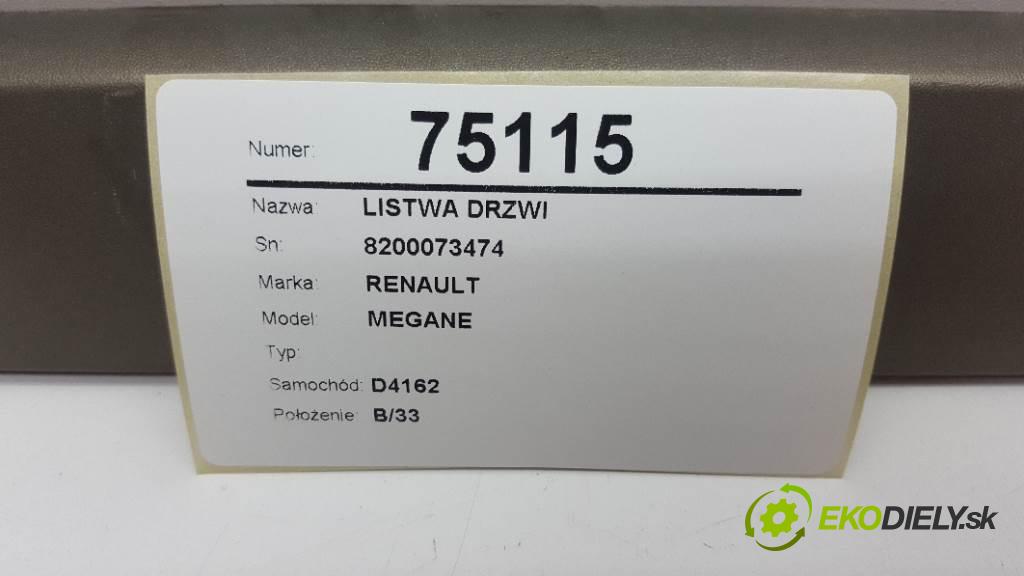 RENAULT MEGANE  2003 83kW    1598 Lišta Dvere 8200073474