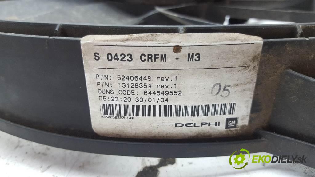 OPEL MERIVA  2004 74kW    1686 Ventilátor chladiča 13128354 (Ventilátory)